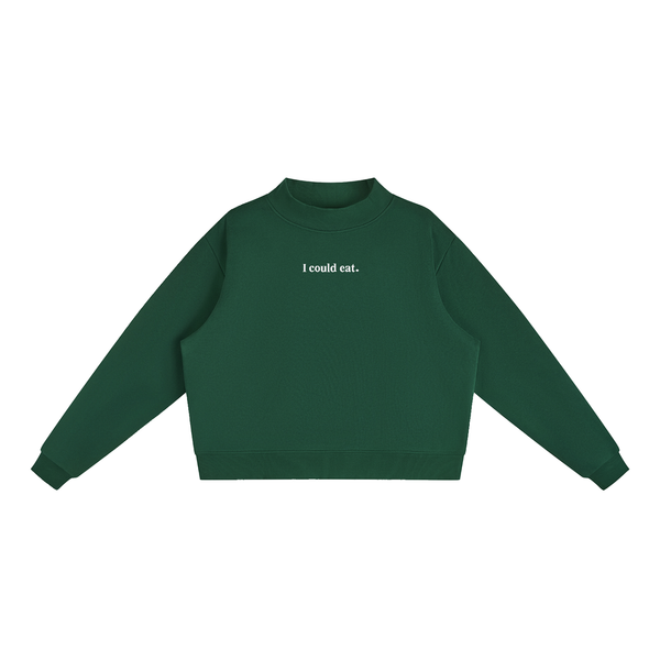 I Could Eat Mock Neck