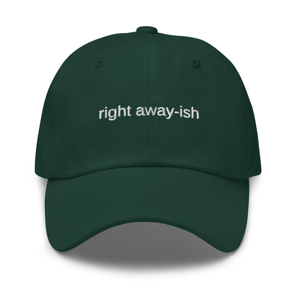 Right Away-ish Cap